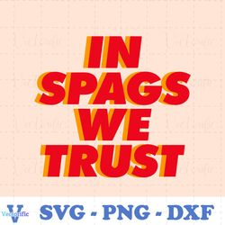 In Spags We Trust Kansas City Football SVG