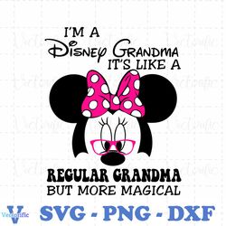 Im A Disney Grandma Its Like A Regular Grandma SVG
