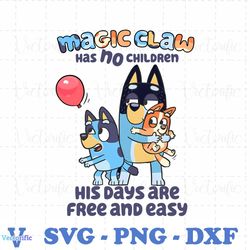 Bluey Magic Claw Has No Children His Days Are Free PNG