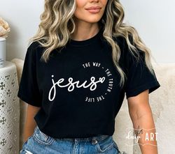 Jesus SVG PNG, Jesus The Way The Truth The Life, Christian svg, Faith svg,Worthy svg, Religious svg, Positive svg, Jesus