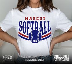 softball template svg png, mascot template svg, softball team svg, your team svg, softball mascot, softball team shirt,