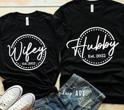 Hubby and Wifey 2022 SVG, Bride and Groom svg, Wedding svg, Husband and Wife svg, Matching Shirts,Mr and Mrs svg,Just Ma