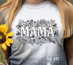Mama SVG, Floral Mama svg, Flower Mama svg, Mother svg, Mother's Day svg, Mama life svg, Flowers svg,Cricut svg,Mama Mod