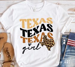 Texas Girl SVG, Texas Leopard svg,Texas svg,Texas map as State svg, Texas Shirt, Texas Leopard Map, Texas Love sv