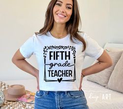 Fifth Grade Teacher SVG PNG, Fifth Grade svg, Teacher svg, Back To School svg, Fifth Grade Life svg, Teacher Life svg, 5