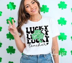 Lucky Teacher Svg Png, Lucky Svg, Leopard Shirt, St Patricks Day Svg, Irish Svg, Funny St Patricks Day, St. Patrick's Da