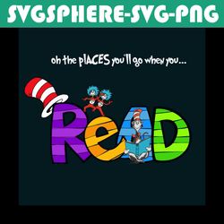 On The Places You'll Go When You Read Svg, Dr Seuss Svg, Dr Seuss Quotes Svg, Best Quotes, Reading Svg, Love Reading, Dr