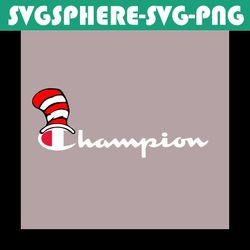 Champion Dr Seuss Svg, Dr Seuss Svg, Champion Svg, Winner Svg, Cat In The Hat Svg, Dr Seuss Gifts, Dr Seuss Shirt, Thing