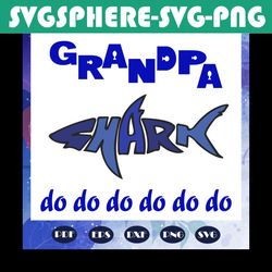 Grandpa shark doo doo doo, grandpa svg, grandpa shirt, grandpa gift, grandpa birthday, awesome grandpa, gift from parent