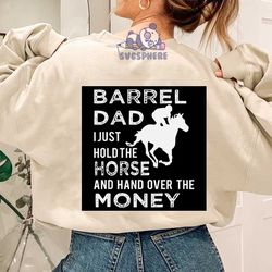 barrel dad i just hold the horse and hand over the money, trending svg, barrel dad, barrel svg, wine svg, hold the horse