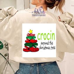 Crocin Around The Christmas Tree Svg, Christmas Svg, Xmas Svg, Merry Christmas, Christmas Gift, Crocs Shoes, Crocs Svg,
