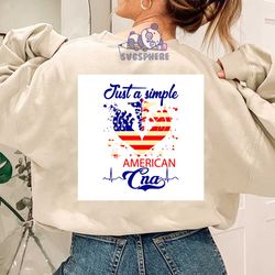 Just A Simple American Cna Svg, Independence Day Svg, American Svg, Cna Svg, American Shirt, American Gift, 4th Of July