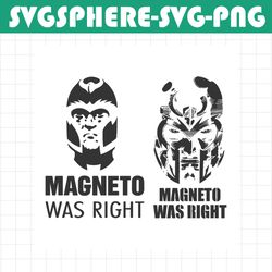 Magneto Was Right Marvel Character SVG