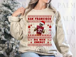 big nickt san francisco shirt, 49ers holiday shirt, 49ers gift for her, 49ers