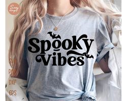 Spooky vibes Svg, Retro halloween svg, Halloween Shirt Svg, Spooky Svg, Cute Bat Svg, Spooky Season Svg, Funny Halloween