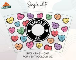 Single AF Cold Cup Svg, Conversation Heart, Candy Hearts Svg , Valentine's Day Pattern Decal Full Wrap Venti Cold Cup 24