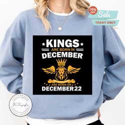Real Kings Are Born On December 22 Svg, Birthday Svg, Kings Birthday Svg, Mens Birthday Svg, Birthday Gift, SVG PNG EPS