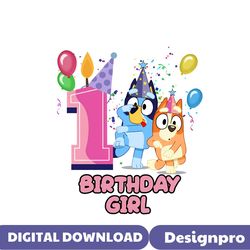 Cute Bluey 1st Birthday Girl PNG Sublimation Download