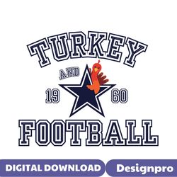 Thanksgiving Dallas Turkey and Football SVG Digital Files
