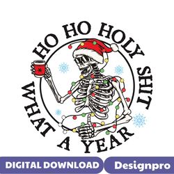 Ho Ho Holy Shit What A Year Santa Vibes SVG Cricut File