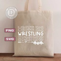 Wrestling Mom Svg | Wrestler Cut Files | Sports Mom TShirt Svg | Sublimation Designs | Wrestling Quotes