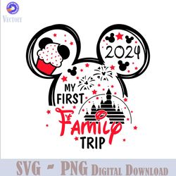 My First Family Trip 2024 Mickey Ear SVG