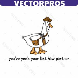 Your Last Haw Partner Cowboy Meme SVG