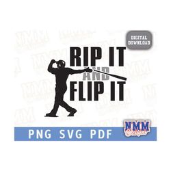 Rip it and flip it Sports svg png, pdf, svg files for cricut, vinyl cut file, iron on Baseball Spring training Softball