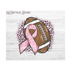 leopard breast cancer football sublimation png, tackle breast cancer png, football lover png, breast cancer awareness png, pink ribbon png