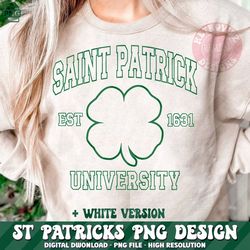 Saint Patrick University PNG, Saint Patty's Day Sublimation, lucky png,