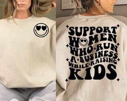 Support Women Who Run Businesses While Raising Kids Svg, Small Business Svg, Shop Small Svg, Women Ceo Svg, Boss Babe, B