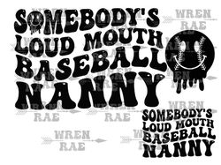 Somebody's Loud Mouth Baseball Nanny Smiley png/svg original