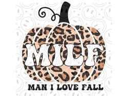 MILF Man I love Fall pumpkin png