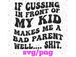 IF cussing in front of mt kid Png/svg