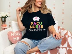 PACU Nurse Time to Wake Up Future Nurse, Nursing Student RN Graduation Appreciation Gift T-Shirt