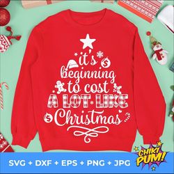 It's beginning to cost a lot like Christmas SVG, Christmas shopping SVG, Funny Christmas quote svg
