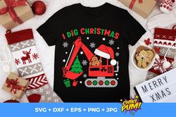 I Dig Christmas svg, png, Kids Christmas svg, Boy Christmas svg, Excavator Svg, Santa Hat, Gingerbread clipart, Svg File