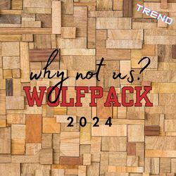 Why Not Us Wolfpack 2024 NCAA Svg Digital Download
