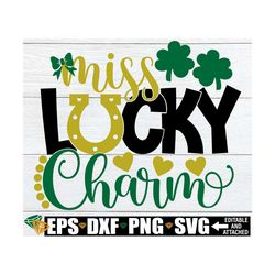Miss Lucky Charm, St. Patrick's Day SVG, Girls St. Patrick's Day Shirt SVG, St. Patrick's Day SVG For Girl, Digital Down