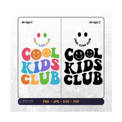 Cool Kids Club svg png, Kids svg png, Kids Shirt svg png, Child Svg, Wavy text svg png, Cricut svg, Digital file, Silhou