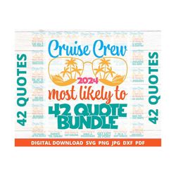 Cruise Crew 2024 SVG Bundle, Most Likely Cruise To Shirt Svg, Family Cruise Shirts, Cruise Vacation Shirt, Group Cruise