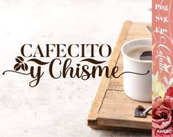 Cafecito y Chisme Latina svg, Spanish sayings svg, Mexican SVG, Latina Png, Latina tshirt | Proud latina svg | But First