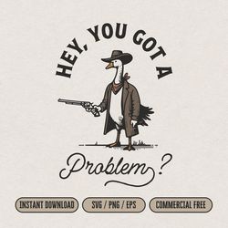 Funny Goose Cowboy SVG for Print & Cut, Western Style Cowboy Goose with Gun Fun Tshirt PNG, Vintage Country Wall Art, Si
