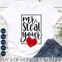 Mr Steal Your Heart SVG, Funny Valentines Day SVG, Boys Valentine SVG, Kids Valentine Png, File For Cricut, Sublimation