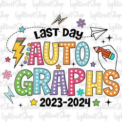 Last Day Auto Graphs Png, Hello Summer Png, Graduation 2024 Png, Happy Last Day Of School Png, Peace Out School Png, End