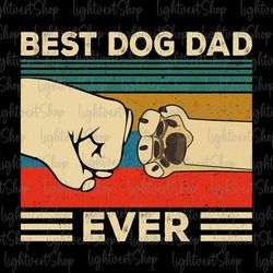 Vintage Best Dog Dad Ever Png, Happy Fathers Day Png, Father's Day Png, Dog Dad Png, Dog Lover Png, Daddy Png, Dad Day P