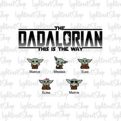 Custom Dadalorian This is the Way Svg, Retro Dadalorian, Best Dad In The Galaxy, Father's Day, Dad and Baby Matching Shi