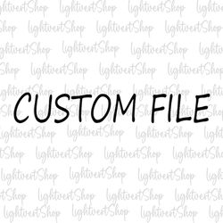 Custom File