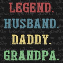 Vintage Legend Husband Daddy Grandpa Svg, Funny Husband Svg, Gift For Husband, Dad Life Svg, Father's Day Png, Vintage D