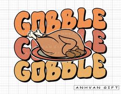 Gobble Png, Retro Thanksgiving Png, Fall Autumn Png, Til You Wobble, Turkey Png, Pumpkin Spice, Thanksgiving Shirt Desig